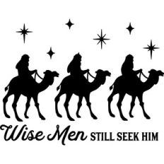 Wise Men Still Seek Him