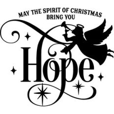 May The Spirit of Christmas Bring You Hope