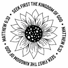 Seek First The Kingdom Of God Sunflower Quote Circle