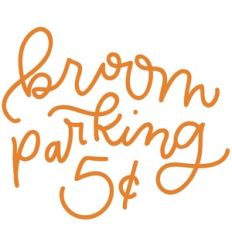 broom parking  5 cents handlettered