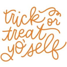 trick or treat yo'self handlettered