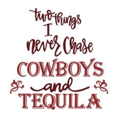 Cowboys and Tequila