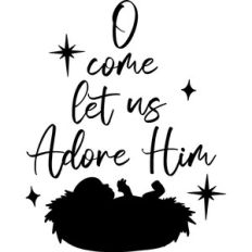 O Come Let Us Adore Him