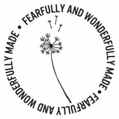 Fearfully And Wonderfully Made Dandelion Circle Quote
