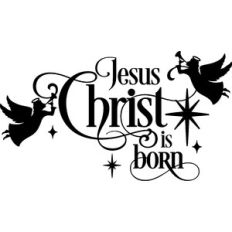 Jesus Christ Is Born