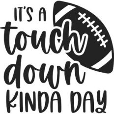 It's a Touch Down Kinda Day