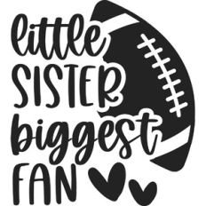 Little Sister Biggest Fan