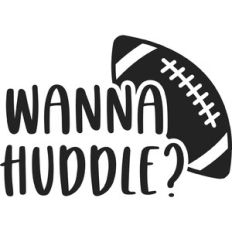 Wanna Huddle Football
