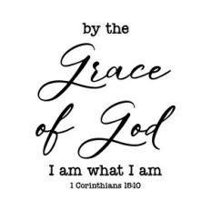 by the grace of god i am what i am