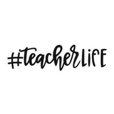 Teacher Life