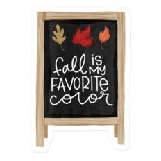 Fall Is My Fav Color