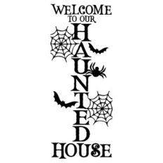 Welcome to our Haunted Home Halloween Sign