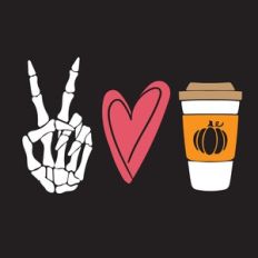 Peace - Love - Pumpkin Spice Latte