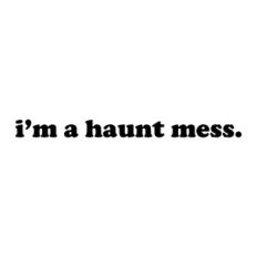 I'm a Haunt Mess SVG