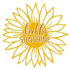 hello sunshine sunflower