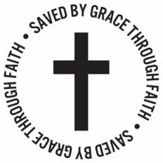 Saved By Grace Through Faith Cross Circle Quote