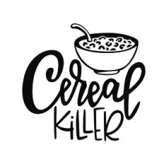 Cereal Killer