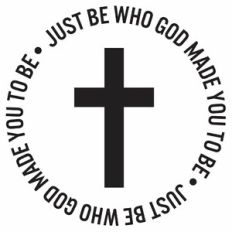 Just Be Who God Made You To Be Cross Circle Quote