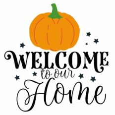 Pumpkin Welcome to Our Home