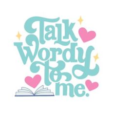 Talk Wordy to Me