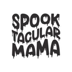 spooktacular mama