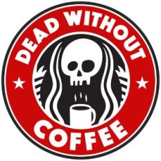 Dead Without Coffee
