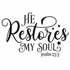 He Restores My Soul Quote