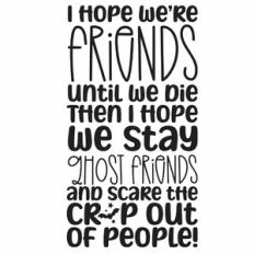 Ghost Friends Quote