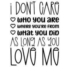 I Don't Care As Long As You Love Me 90s Checklist Lyrics Quote