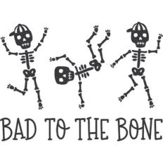 Bad to the Bone