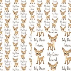 My Deer friend Buck Background / Paper /  Pattern
