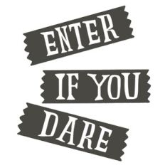 Enter If You Dare