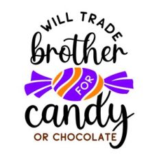 Will Trade Brother For Candy