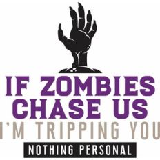 If Zombies Chase Us