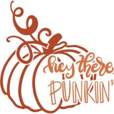 hey there, punkin'