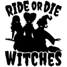 Ride or die Witches