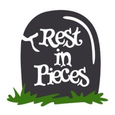 Rest in Pieces