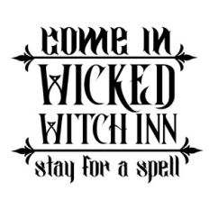 Come in Wicked Witch Inn