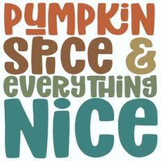 Pumpkin Spice and Everything Nice Retro Design