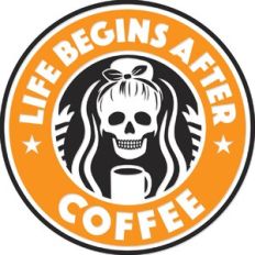 Life Begins after Coffee
