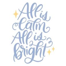 All is Calm, All is Bright