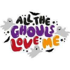 All the Ghouls Love Me Halloween Slogan
