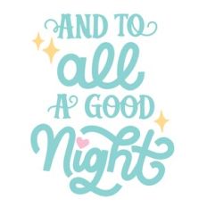 And to All a Good Night