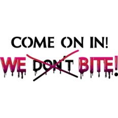 Come on In – We Bite