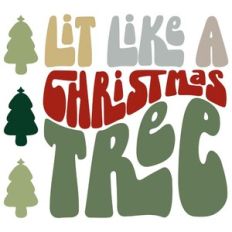 Lit Like A Christmas Tree