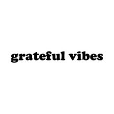 Grateful Vibes SVG