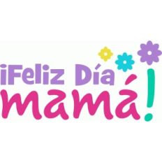 feliz dia mama