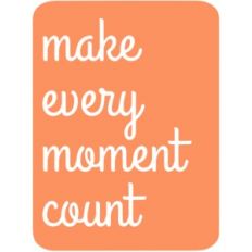 make every moment count 3x4 life card
