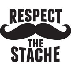 Respect the Stache