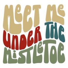 Meet Me Under The Mistletoe